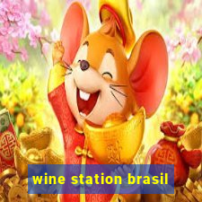 wine station brasil